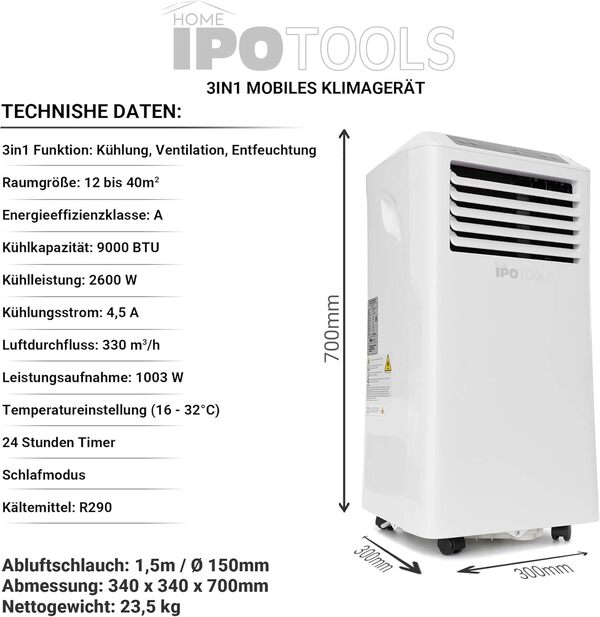 IPOTOOLS Climatiseur mobile avec tuyau d'évacuation d'air 3 en 1 Climatisation portable/Refroidissement/Aération / 9000 BTU/Télécommande/Minuteur 24 h/Liquide de refroidissement R290 [Classe énergétique A]